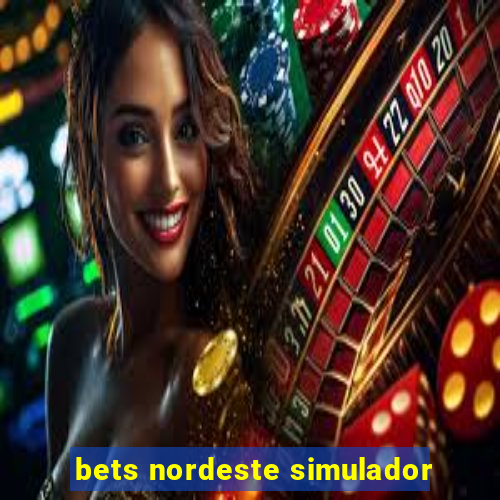 bets nordeste simulador